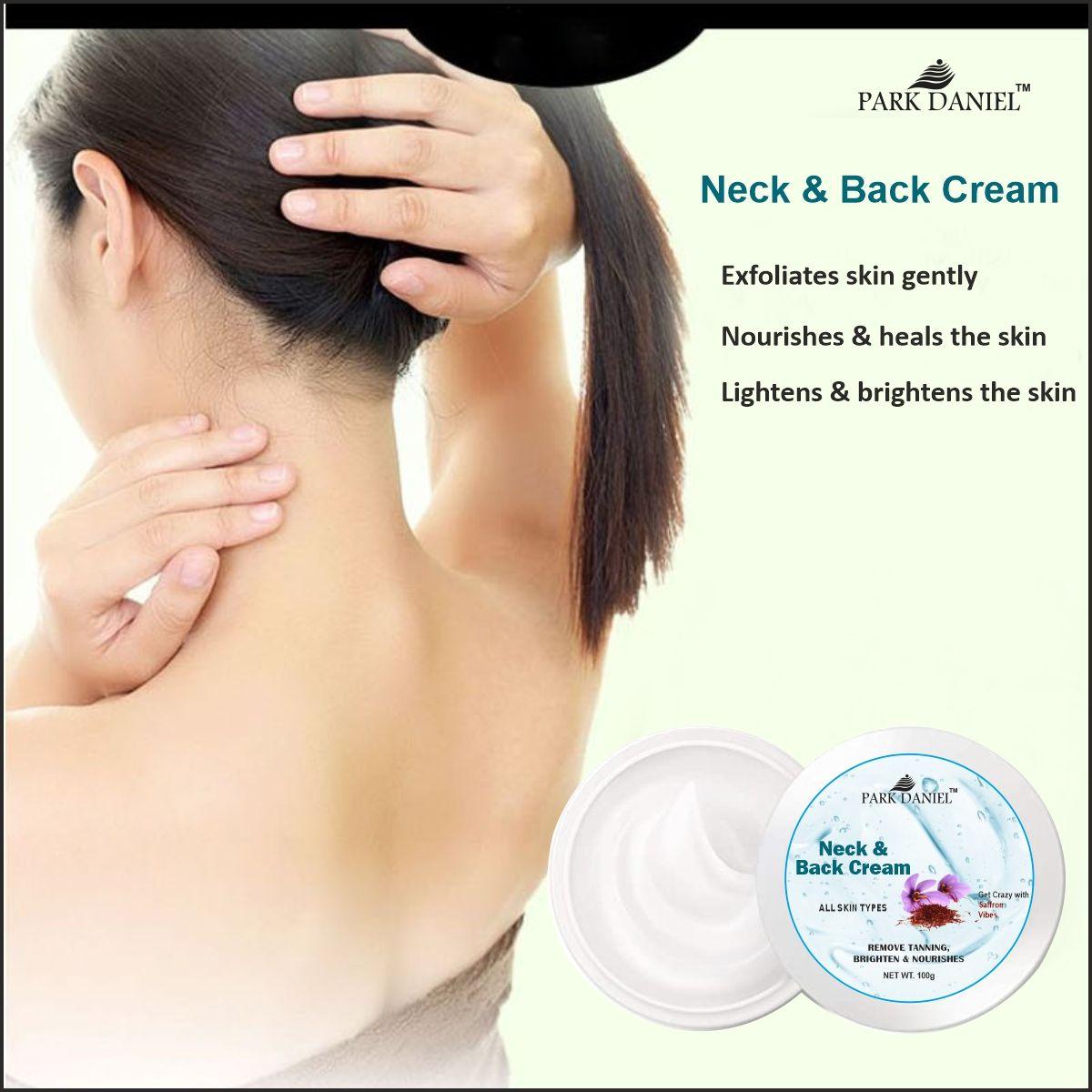 Park Daniel Neck and Back Whitening Cream - Dead Skin Cells Repair | Tan Removal Pack Pack of 4 of (100 grams)